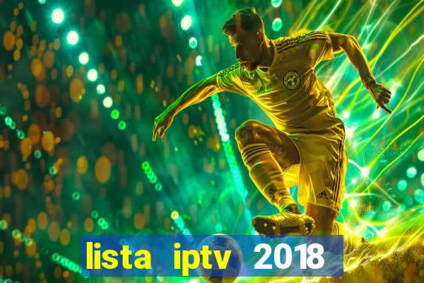 lista iptv 2018 gratis atualizada futebol